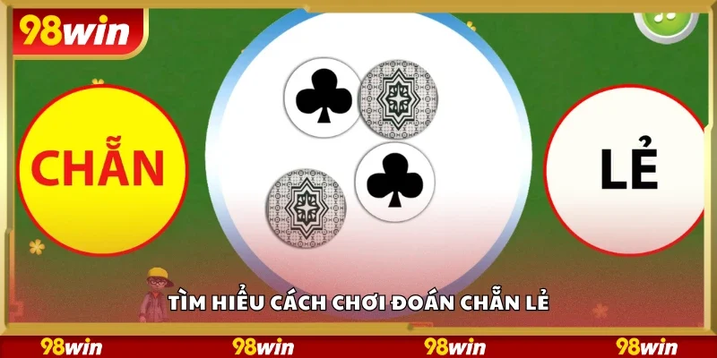 Hướng dẫn cách chơi đoán chẵn lẻ
