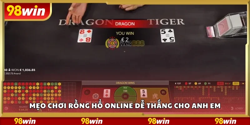 Mẹo chơi Rồng Hổ online dễ thắng